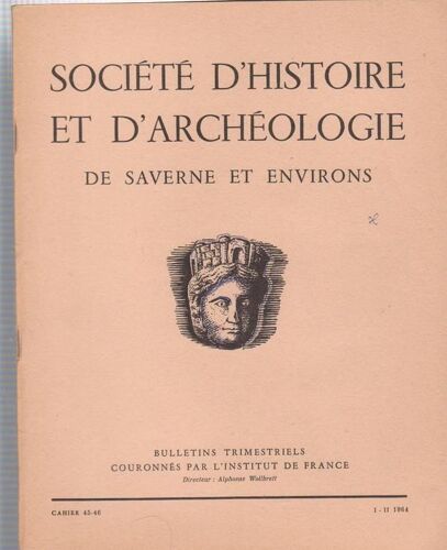Societe Histoire Et Archeologie Saverne  N° 45 : Numero 45-46 1964