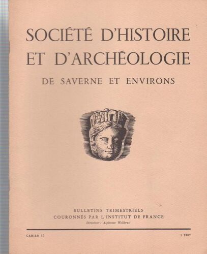 Bulletin Strimetriels( Pays D'alsace ) Cahier 57   de société d histoire et d archéologie de saverne et environs   Format Beau livre (Livre)