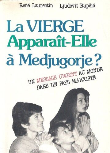La Vierge Apparait-Elle À Medjugorje ? Un Message Urgent Donné Au Monde Dans Un Pays Marxiste