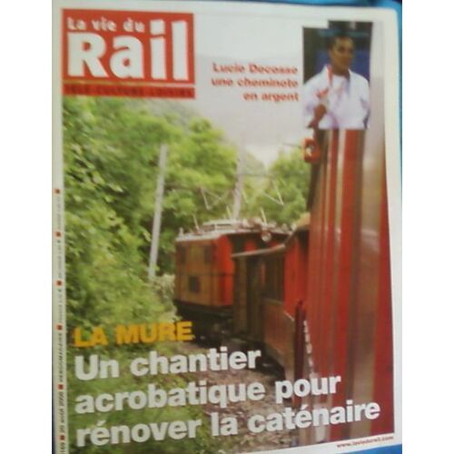 La Vie Du Rail  N° 3164 : Un Centenaire Au Sommet Pour Saint-Gervais Vallorcine