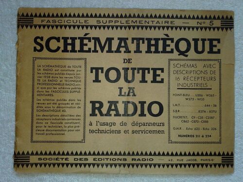 Schémathèque De Toute La Radio  N° 5 : (Shémas Avec Descriptions De 16 Récepteurs Industriels)