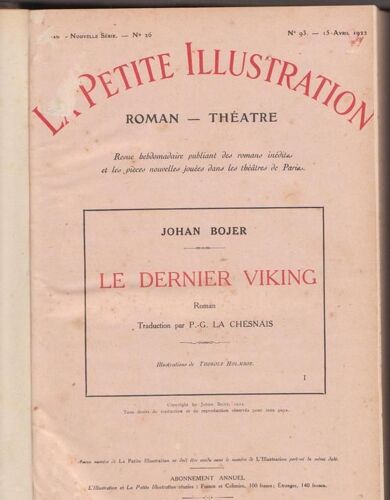 La Petite Illustration  Roman De Johan Bojer  N° 26 : Le Dernier Viking (I,Ii,Iii,Iv.)