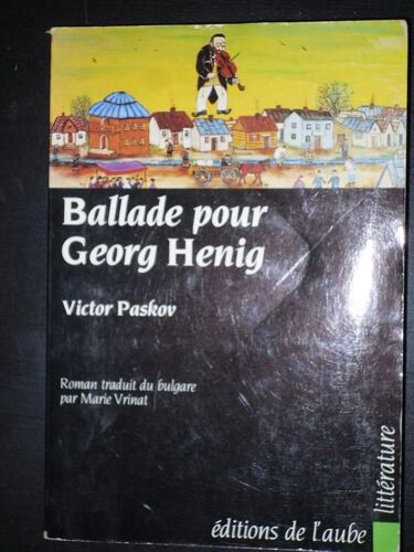 Ballade Pour Georg Henig : Roman