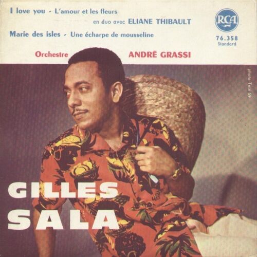 I Love You (H. Ithier - A. Casadei) - L'amour Et Les Fleurs (R. Landy - G. Sala - S. Siobud)  /  Marie Des Isles (Liferman - R. Gaillard) - Une Écharpe De Mousseline (G. Sala - Legay - Liferman)