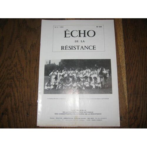 Echo De La Resistance 1990  N° 4 : Revue  Nationale Des Combattants   N° 356 Le Challenge Michelet  Equipe Lorraine