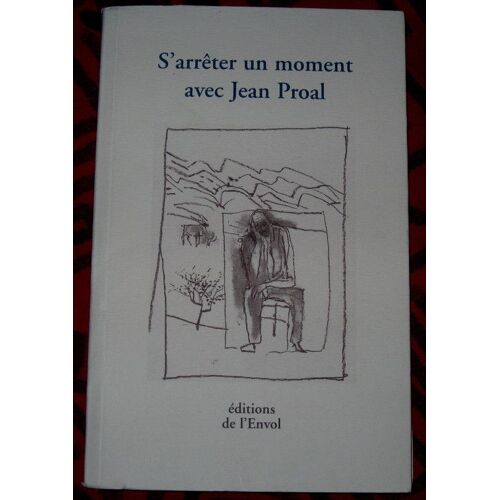 S'arreter1 Moment Avec J.Proal