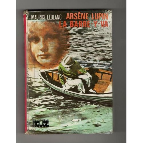 Arsène Lupin - La Barre Y Va    (Bibliothèque Rouge)