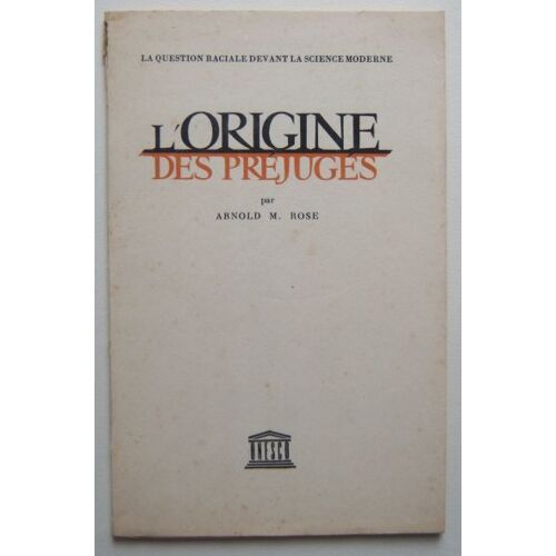 La Question Raciale Devant La Science Moderne - L'origine Des Prejuges