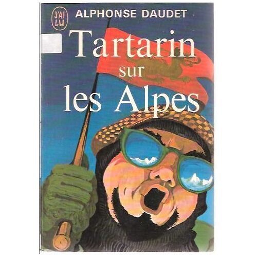 Tartarin Sur Les Alpes Nouveaux Exploits De Ce Héro Tarasconnais