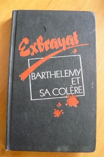 Barthélémy Et Sa Colére