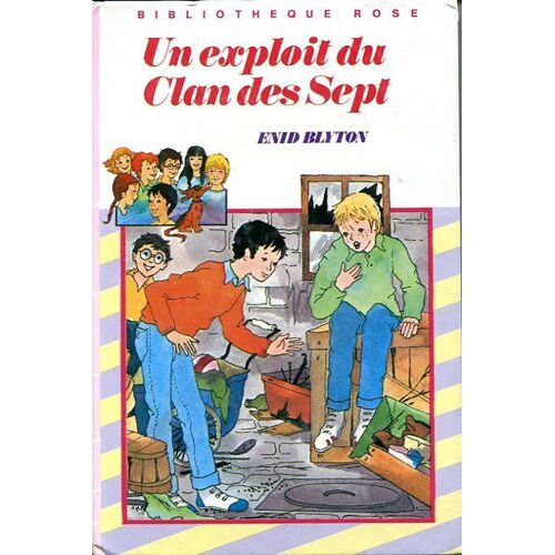 Un Exploit Du Clan Des Sept - Illustrations De Henriette Munière Un Exploit Du Clan Des Sept - Illustrations De Henriette Munière