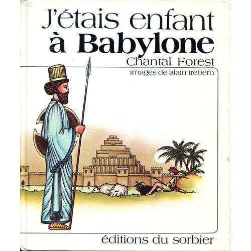 J'étais Enfant À Babylone