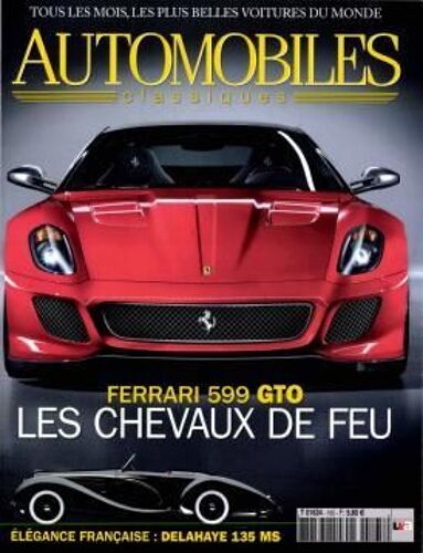 Automobiles Classiques  N° 195 : Ferrari 599 Gto Les Chevaux De Feu