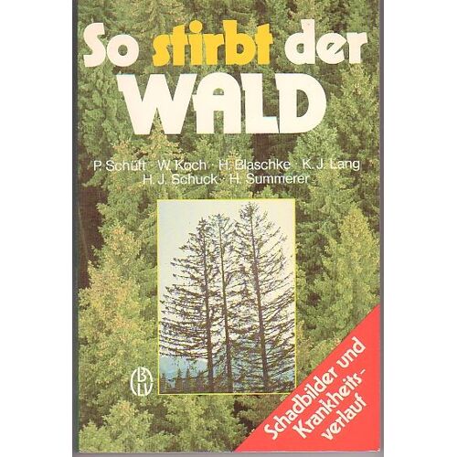 So Stirbt Der Wald.