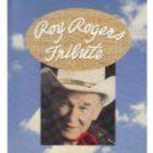 Roy Rogers Tribute