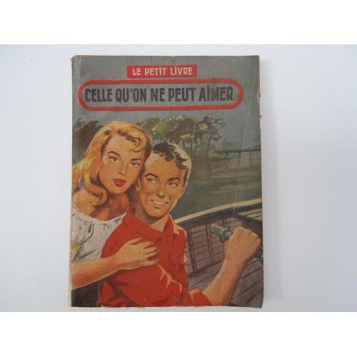 Celle Qu'on Ne Peut Qu'aimer