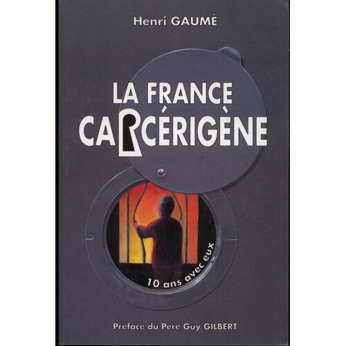 La France Carcérigène