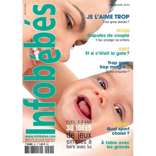 Infobébés  N° 90 : 30 Idées De Jeux Simples À Faire Avec Lui