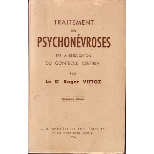 Traitement Des Psychonevroses Par La Reeducation Du Controle Cerebral