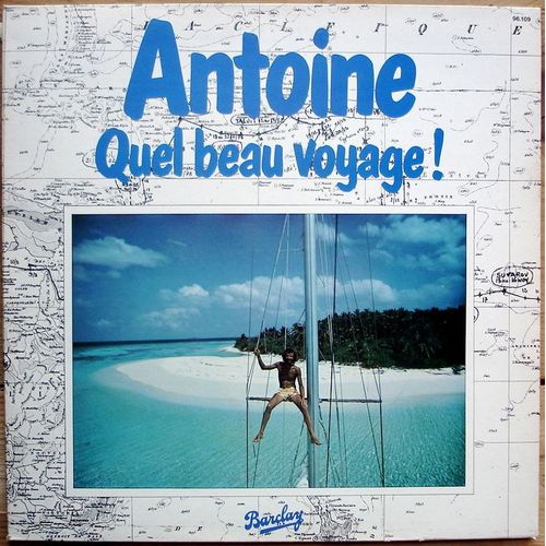 Quel Beau Voyage - Du Ciel Bleu, Pendant Qu'elle M'attend, Le Blues Des Coopérants, Le Cow Boy De L'océan Indien, Nocciolino, La Motogodille, Marin Garou, Une Jolie Chanson,  Nouveau Langage