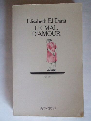 Le Mal D'amour