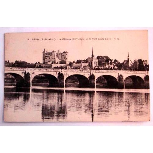 Carte Postale Ancienne Maine Et Loire Saumur Le Chateau Xv E Siecle Et Le Pont Sur La Loire