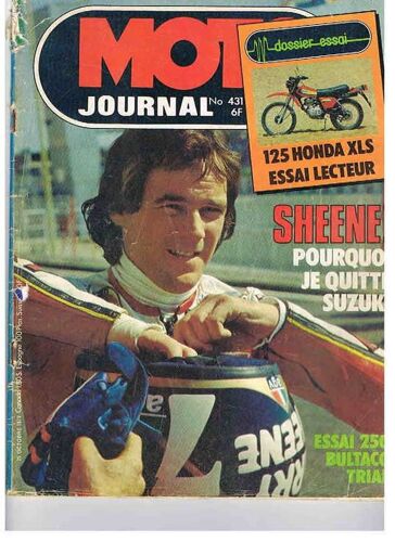 Moto Journal  N° 431 : Sheene: Pourquoi Je Quitte Suzuki; Essai 250 Bultaco Trial;Dossier Essai: 125 Honda Xls Essai Lecteur