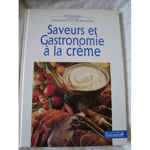 Saveurs Et Gastronomie A La Creme