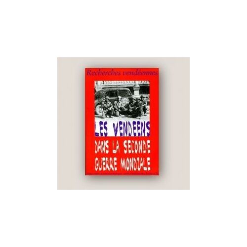 Les Vendéens Dans La Seconde Guerre Mondiale