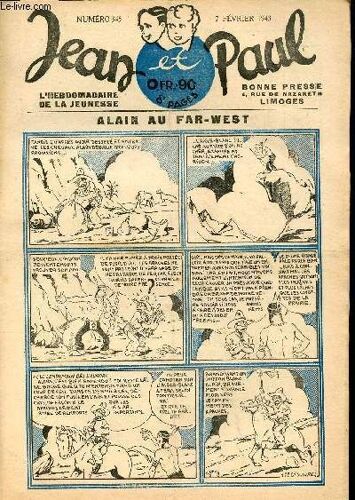 Jean Et Paul, L Hebdomadaire De La Jeunesse (Bayard) - N° 345 - 7 Février 1943 - L Inventeur De La Pompe À Incendie - L Extraordinaire Histoire Des Indiens Milliardaires - ...