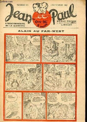 Jean Et Paul, L Hebdomadaire De La Jeunesse (Bayard) - N° 375 - 5 Septembre 1943 - Pèlerinage En Avion - L Eau Qui N Éteint Pas Le Feu Par Robert Veller - ...