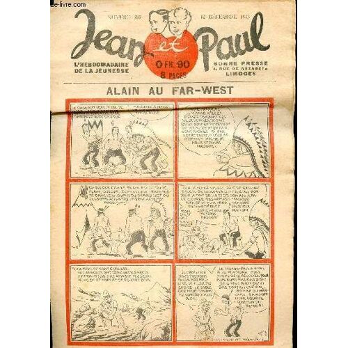 Jean Et Paul, L Hebdomadaire De La Jeunesse (Bayard) - N° 389 - 12 Décembre 1943 - La Ferrure Des Chevaux - Le Spitzberg - Ainsi Naquit Le Pain D Épices - ...
