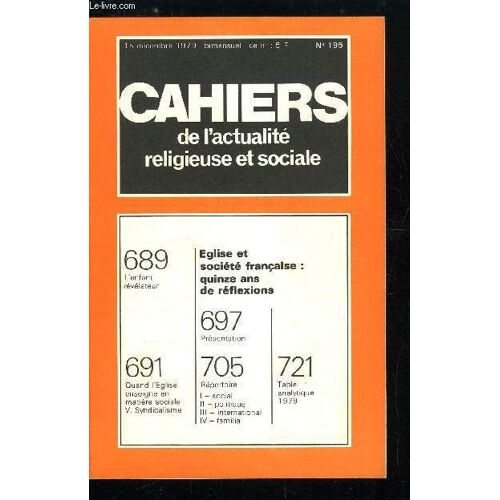 Cahiers De L Actualité Religieuse Et Sociale N° 195 - L Enfant Révélateur, Quand L Église Enseigne En Matière Sociale, Syndicalisme, Présentation, Répertoire : Social, Politique, International(...)