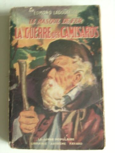 Le Masque De Fer. La Guerre Des Camisards. Collection Le Livre Populaire N° 67