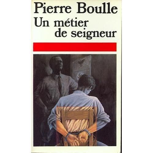 Un Metier De Seigneur