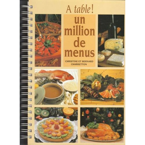 A Table !  Un Million De Menus