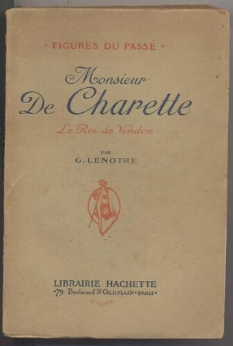 Monsieur De Charette Le Roi De Vendée