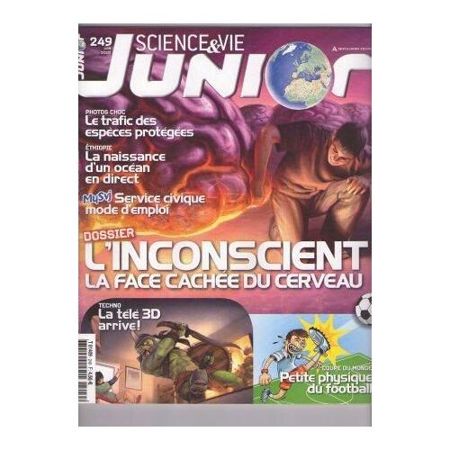 Science & Vie Junior  N° 249 : L'insconcient, La Face Cachée Du Cerveau