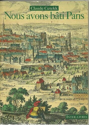 Nous Avons Bati Paris