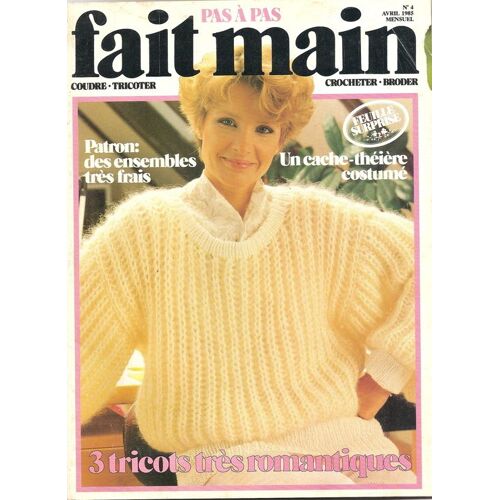 Pas À Pas, Fait Main  N° 4 : 3 Tricots Très Romantiques