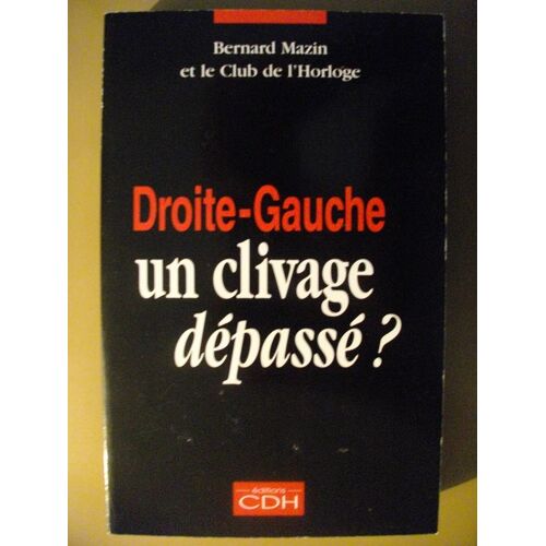 Droite-Gauche - Un Clivage Dépassé ?