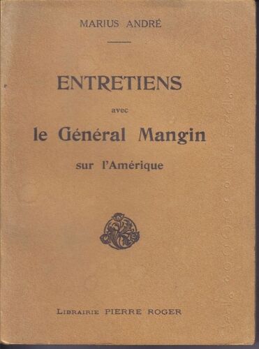 Entretiens Avec Le Général Mangin Sur L'amérique