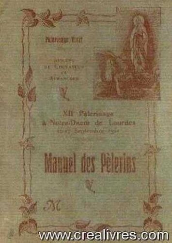 Manuel Des Pélerins, Xiie Pélerinage À Notre Dame De Lourdes (12-17 Septembre 1921), Diocèse De Coutances Et Avranches