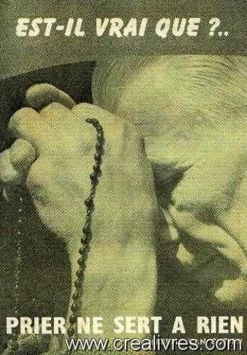 Prier Ne Sert À Rien