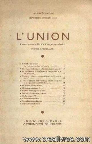 L'union, Revue Mensuelle Du Clergé Paroissial, 78e Année, N°654, Septembre Octobre