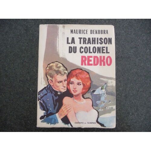 La Trahison Du Colonel Redko
