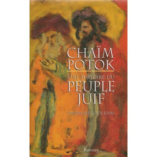 Une Histoire Du Peuple Juif - Des Origines À Nos Jours