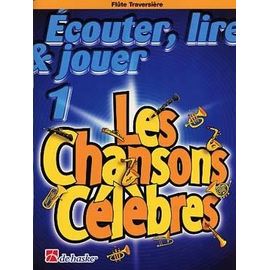 Écouter Lire Et Jouer Les Chansons Célèbres 1 - Flûte Traversière - De Haske