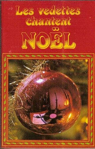 André Dassary, Marcel Merkes, Luis Mariano, Georges Guetary, Lucien Lupi, Tino Rossi - K7 Audio - Les Vedettes Chantent Noël