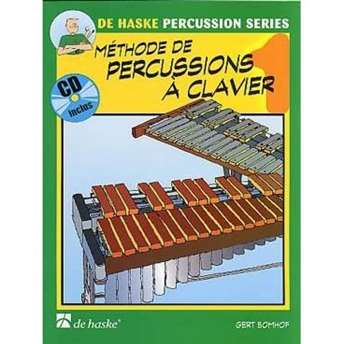 Bomhof Gert : Méthode De Percussions À Clavier Vol 1 - De Haske